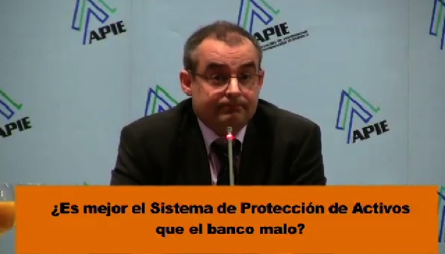 JM Martinez en APIE: ¿Es mejor el Sistema de Protección de Activos que el banco malo?